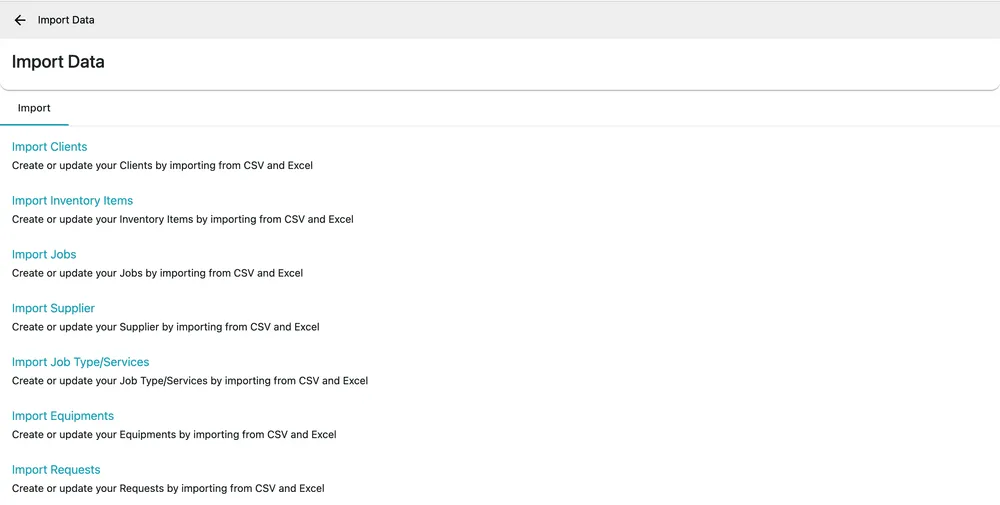 The Import Data page listing Import Clients, Inventory Items, Jobs, Supplier, Job Type/Services, Equipments and Requests, each offering CSV and Excel